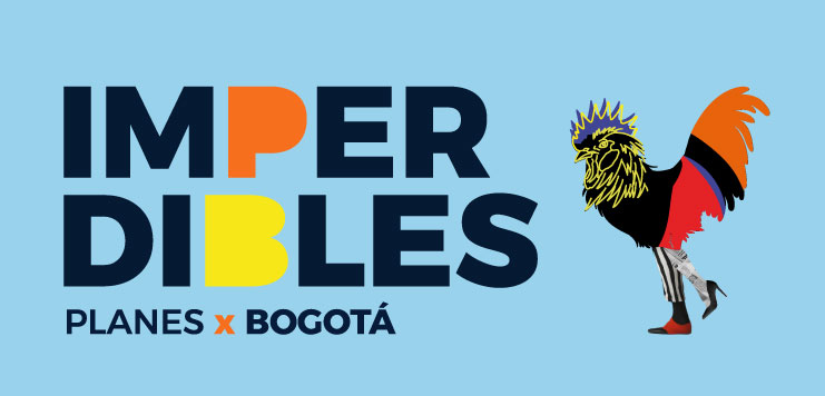 IMPERDIBLES, PLANES DE BOGOTÁ