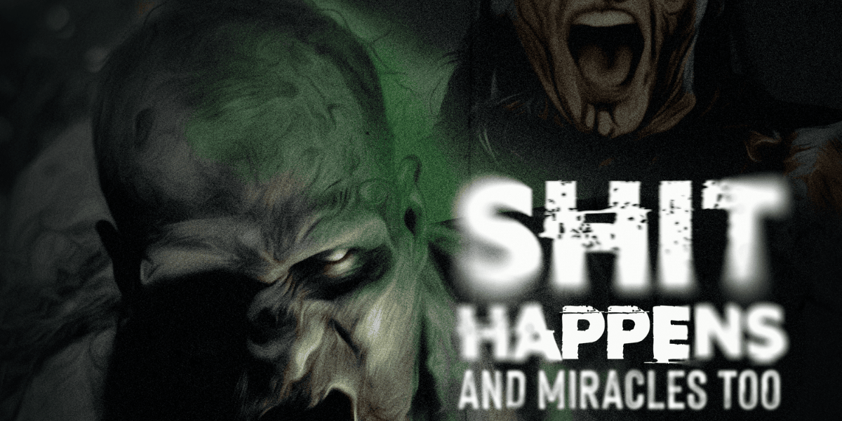 Fragmento del cartel de la Película Shit Happens and Miracles too