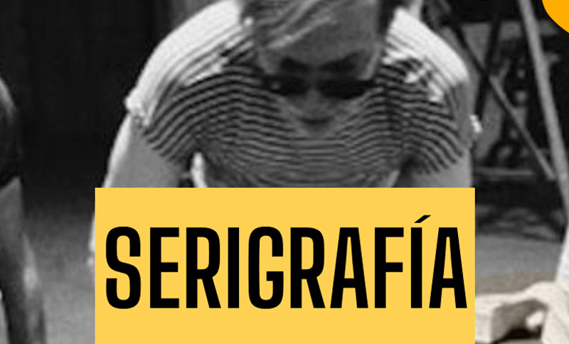 Taller de Serigrafía