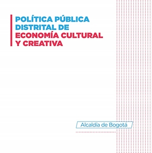 Diseño con texto Política Pública Distrital de Economía Cultural y Creativa