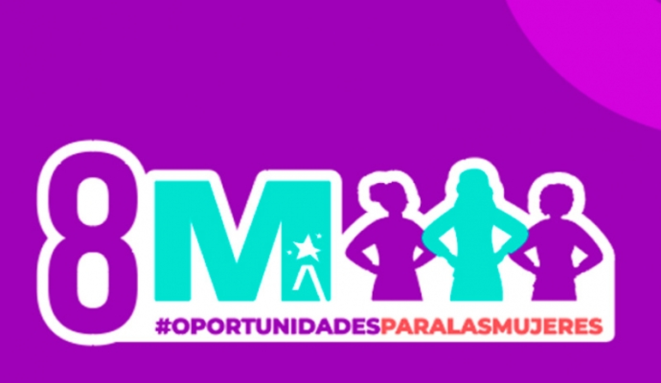 8m oportunidades para las mujeres