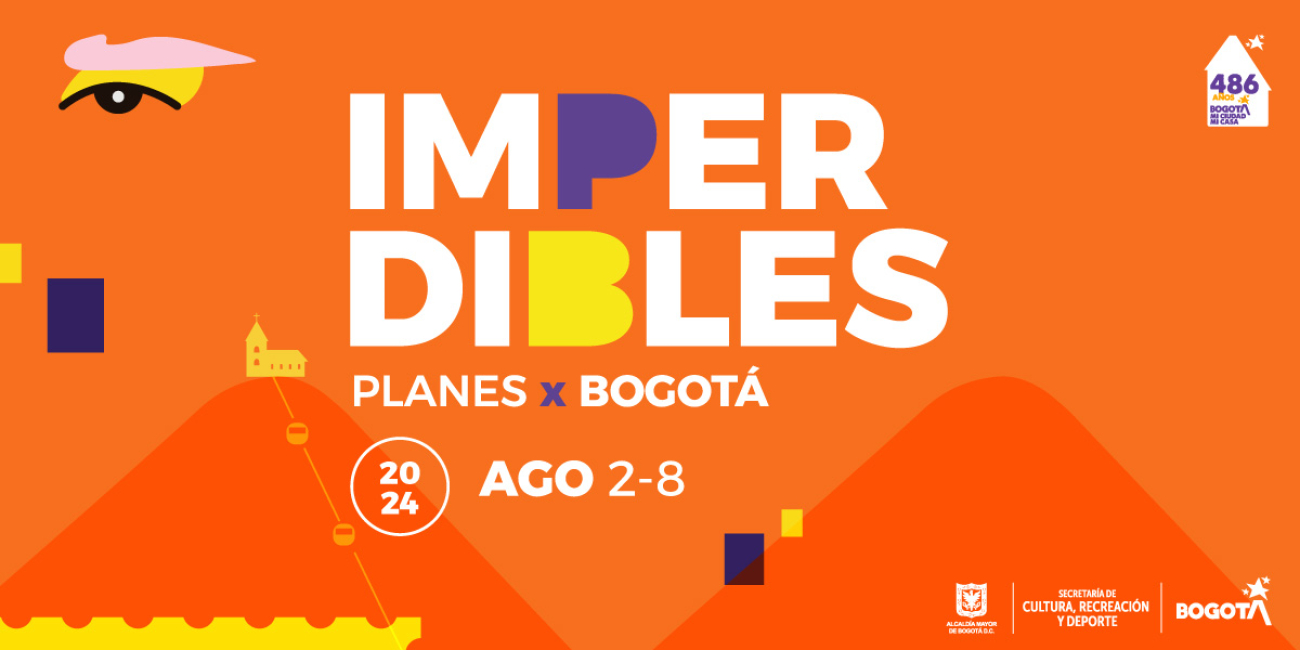 Imperdibles del 2 al 8 de agosto en Bogotá