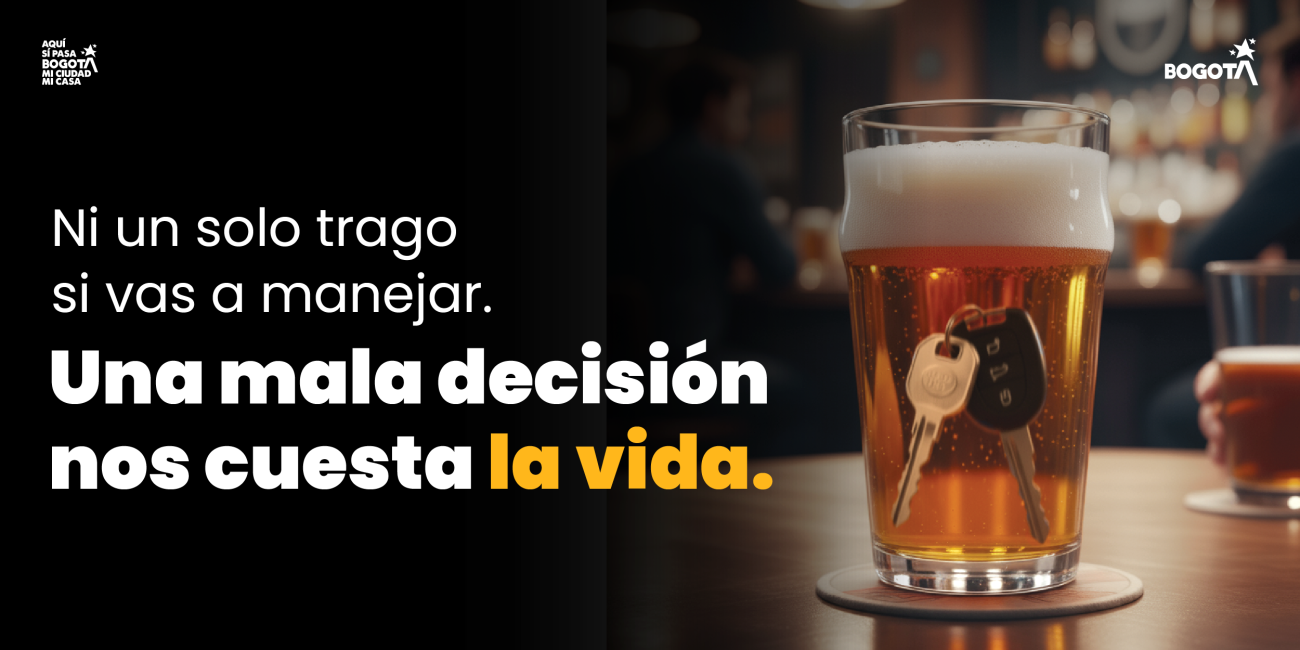 Bogotá hace un llamado urgente: en diciembre, ni un solo trago si va a manejar