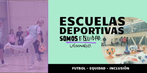 Banner de Escuelas Deportivas Somos Equidad