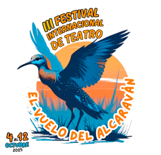 Tercer festival internacional de teatro el vuelo del alcaraván