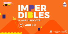 Imperdibles del 2 al 8 de agosto en Bogotá
